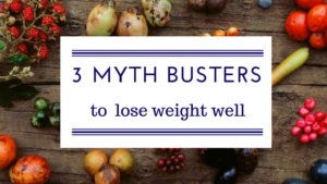 3 Weight Loss Myth Busters